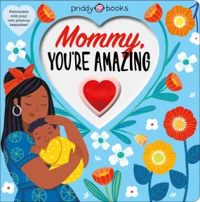 Mommy, You're Amazing